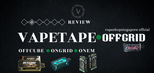 vapetape-offgrid-offcube-onem-ongrid-cartridge-review-vape-shop-singapore-sg-vape
